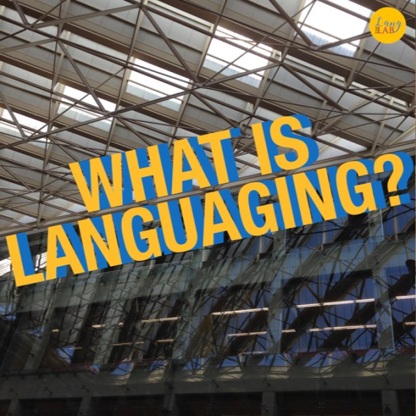 What is Languaging?