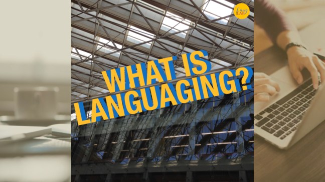 What is Languaging?